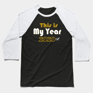 This is my Year Baseball T-Shirt